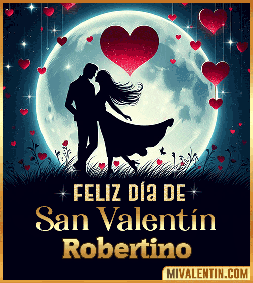 Feliz día de San Valentin Robertino
