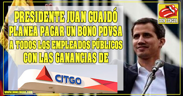 Juan Guaidó planea pagarle a los empleados públicos un buen bono de PDVSA