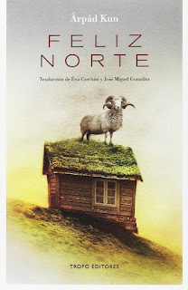 Portada del libro Feliz norte, de Árpád Kun.