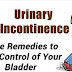 Urinary Incontinence: Home Remedies to Take Control of Your Bladder Read