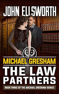 Michael Gresham: The Law Partners - Legal Thriller by John Ellsworth