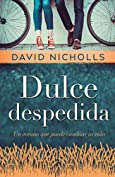 RESEÑA → DULCE DESPEDIDA, DAVID NICHOLLS