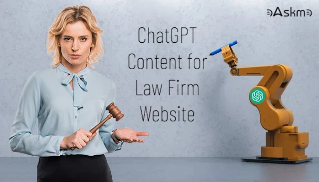 Why You Should Not Use ChatGPT for Law Firm Website Content?: eAskme