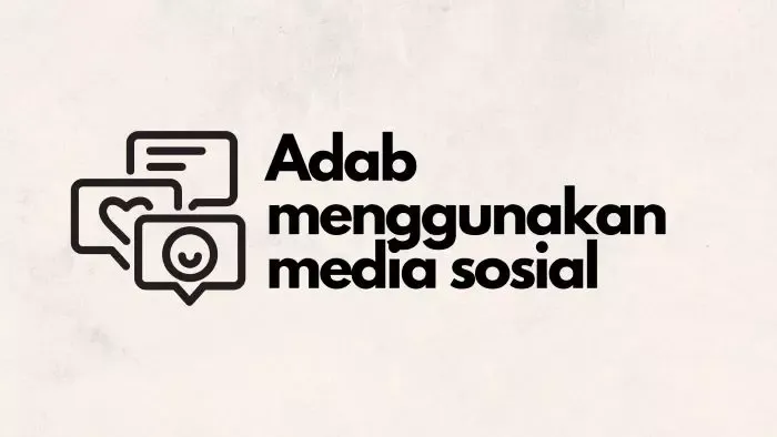 Adab Menggunakan Media Sosial dalam Islam