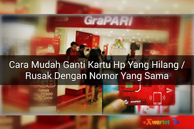 Memperbarui Kartu Simcard Yang Rusak Di Grapari, XL Center, Gerai Indosat