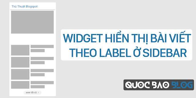 Widget Hiển Thị Bài Viết Theo Label Ở Sidebar 