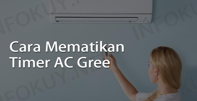 cara mematikan timer ac gree