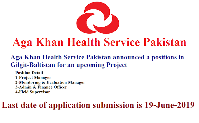 Aga Khan Health Service Pakistan announced a positions in Gilgit-Baltistan for an upcoming Project