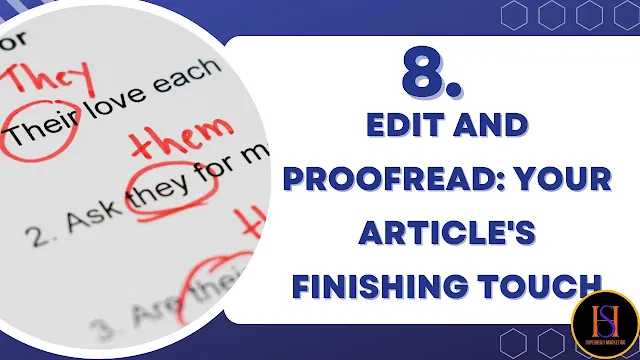 Edit and Proofread: Your Article's Finishing Touch