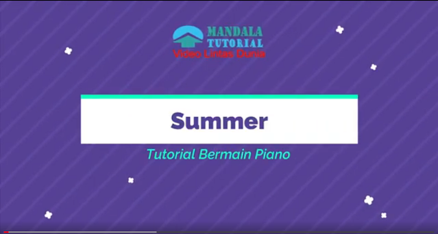 Tutorial Bermain Piano - Summer