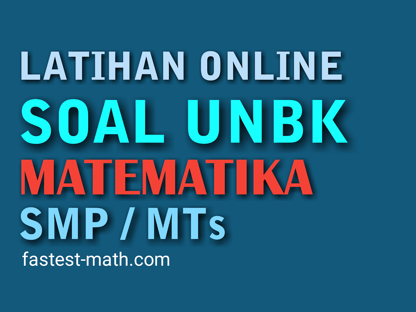 Latihan Soal UNBK Matematika SMP MTs 2020 Latihan line 1