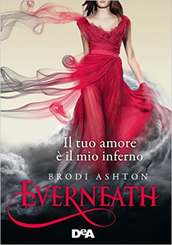 “Everneath” di Brodi Ashton, il primo capitolo di una nuova trilogia paranormal