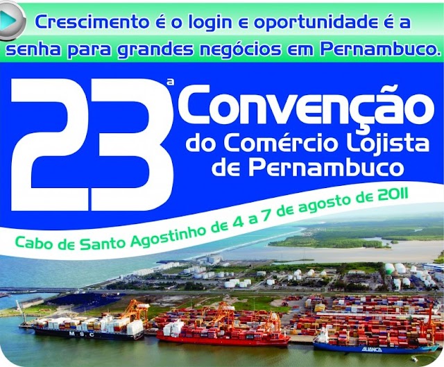 23ª Convenção do Comércio Lojista de Pernambuco começa hoje