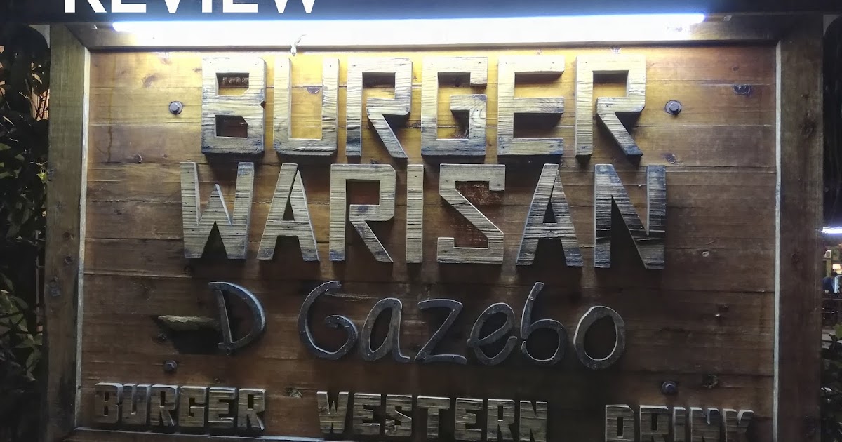 Burger Warisan D'Gazebo Sijangkang Telok Panglima Garang 