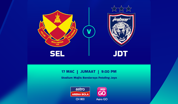 Live Streaming Selangor vs JDT 17.3.2023