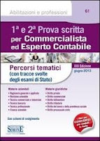 1ª e 2ª Prova scritta per Commercialista ed Esperto Contabile. Percorsi tematici (con tracce svolte degli esami di Stato)