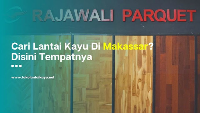 Lantai Kayu Makassar