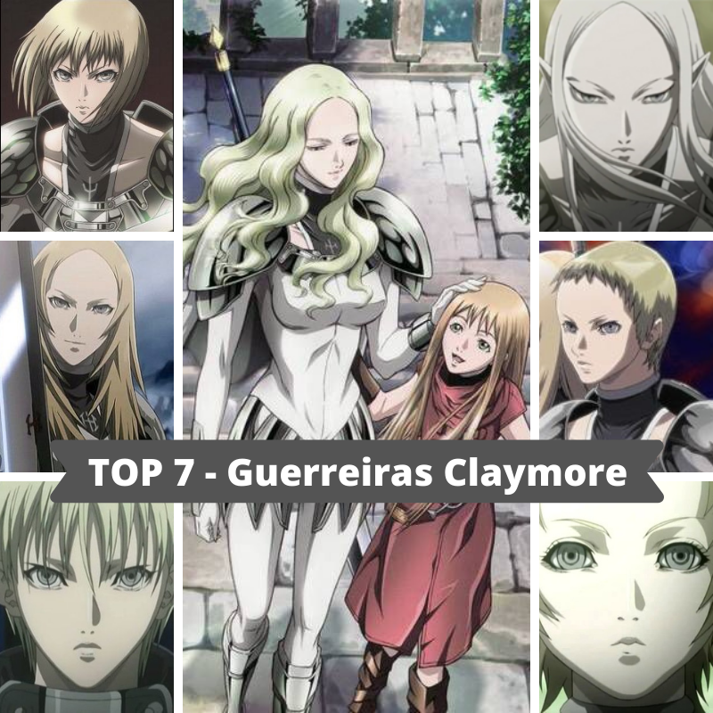 TOP 7 - Guerreiras Claymore