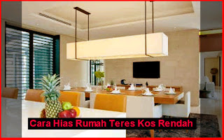 Cara Hias Rumah Teres Kos Rendah