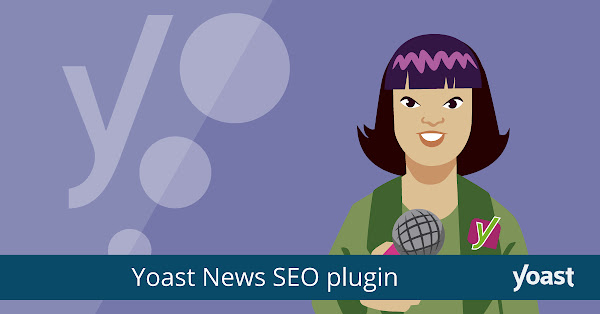 Yoast News SEO – WordPress Plugin for Google News