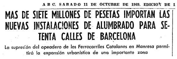 Memoria histórica. En Barcelona tendrán que retirar el alumbrado público de varias calles porque fue instalado en época franquista. ABC, 11 de octubre de 1969