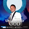 [Music + Lyrics] UNLIMITED GOD - Ken Kenechukwu