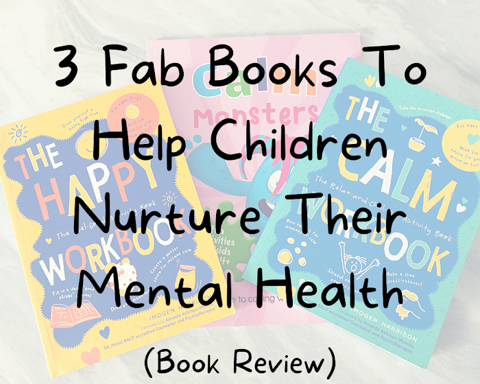 3 Fab Books To Help Children Nurture Their Mental Health