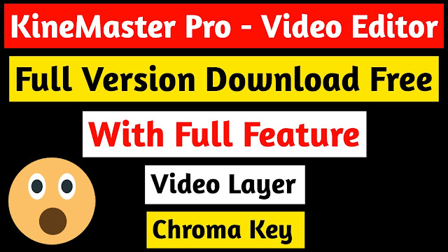 KineMaster - Pro Video Editor Full Unlocked - Download Free