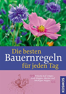 Die besten Bauernregeln für jeden Tag