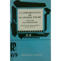 "La importancia de llamarse Wilde" - Ana Diosdado.