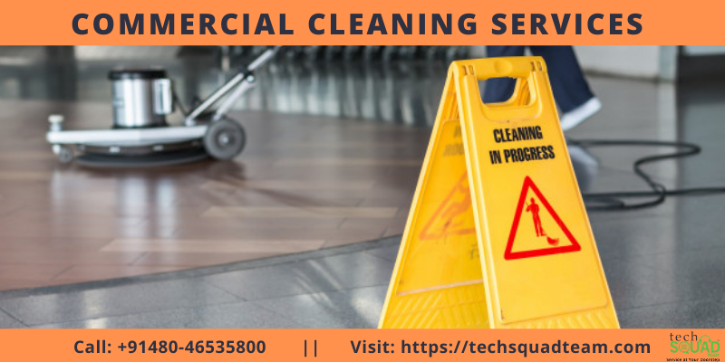 professional commercial cleaners in Bangalore - techsquadteam