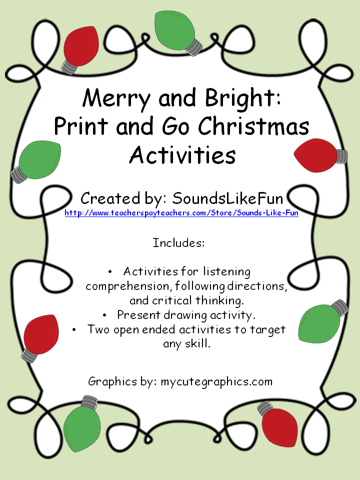 http://www.teacherspayteachers.com/Product/Print-and-Go-Christmas-Activities-Merry-and-Bright-1604628