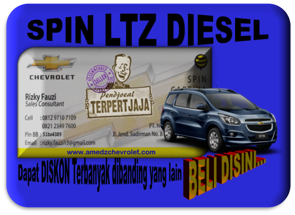 Promo Akhir Tahun Chevrolet Spin LTZ Diesel 0877 8015 0460