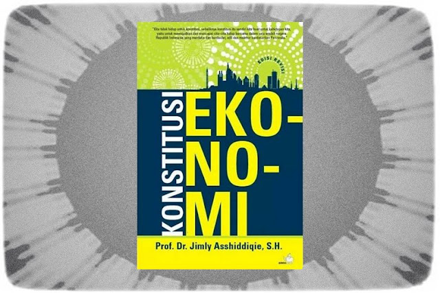 Resensi Buku: Konstitusi Ekonomi