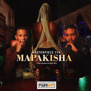 DOWNLOAD MP3 : MasterPiece YVK Feat. Seekay & Tyler ICU - Mapakisha