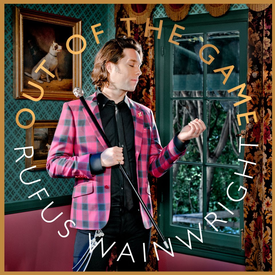 Out+Of+The+Game+ +Rufus+Wainwright