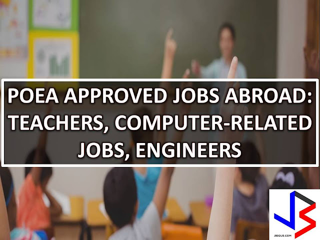 Teaching, Computer, and Engineering jobs abroad are few of the many work opportunities for many Filipinos. There are many countries that are looking for teachers, private teachers, assistant teachers and English teachers. The following countries are looking for teaching jobs; Saudi Arabia, Brunei, Bahrain, Qatar, Japan, China, and Singapore, while Bahrain, Saudi, Malta, Papua New Guinea, Oman, Brunei and Kuwait are looking for Filipinos that will work in computer jobs such as Computer Programmer, Computer technician, operator, manager and computer engineers.  On the other hand, Filipino engineers are in need in Taiwan, Saudi, Japan, United Arab Emirates, Qatar, Papua New Guinea, Sudan, Kuwait, and Malaysia.