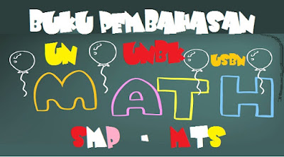  PEMBAHASAN SOAL UN – UNBK MATEMATIKA SMP  -  http://ainamulyana.blogspot.com