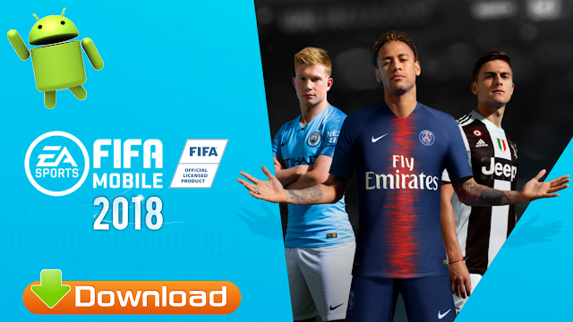 Download FIFA 18 Mobile Android APK MOD
