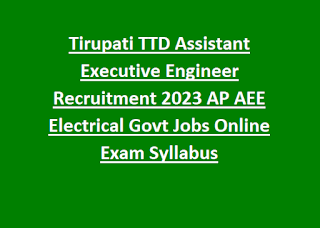 Tirupati Government Jobs-TTD Assistant Executive Engineer Recruitment Exam Syllabus Pattern 2024 Notification