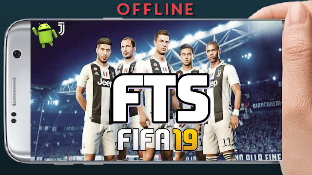 Download FTS Mod FIFA 19 Offline Android Update