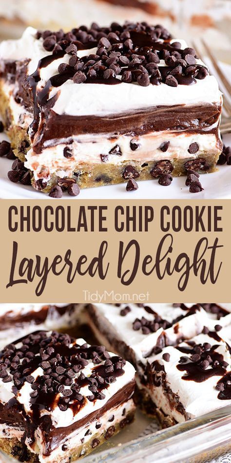 Chocolate Chip Cookie Layered Delight