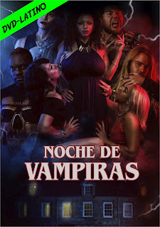 NOCHE DE VAMPIRAS – BITE NIGHT – DVD-5 – DUAL LATINO – 2022 – (VIP)