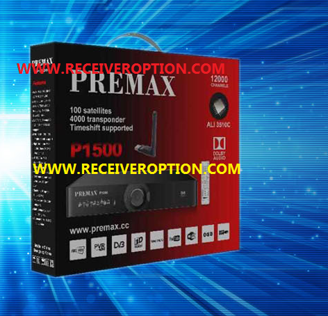 PREMAX P1500 HD RECEIVER AUTO ROLL POWERVU KEY NEW SOFTWARE