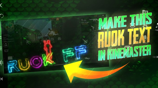 How to make RUOK text effect in Kinemaster 