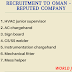 Recruitment to Oman - A reputed company