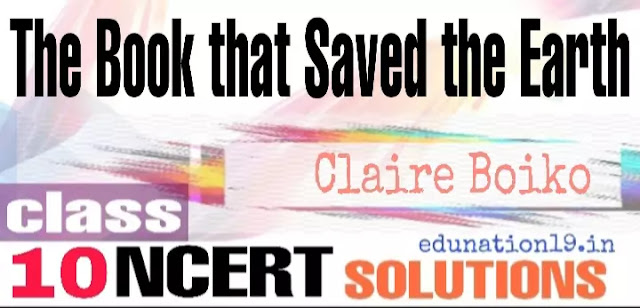 The book that saved the earth class 10 ncert solutions