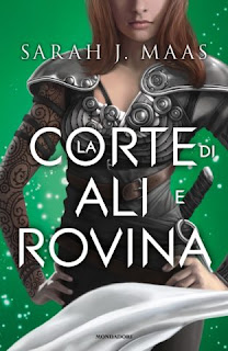 LA CORTE DI ALI E ROVINA DI SARAH J. MAAS