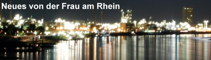 Neues von der Frau am Rhein