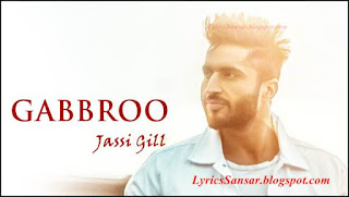 GABBROO : Jassi Gill 